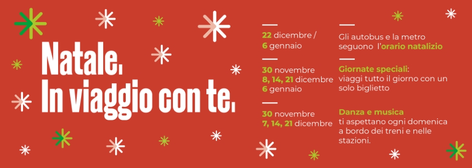 NATALE 2025: GIORNATE A BIGLIETTO UNICO, ORARI POTENZIATI ED EVENTI IN METROPOLITANA