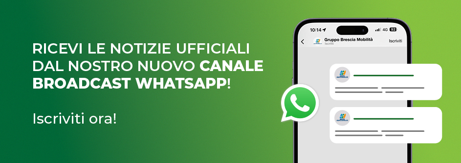 ISCRIVITI AL NUOVO CANALE WHATSAPP DEL GRUPPO BRESCIA MOBILITÀ!